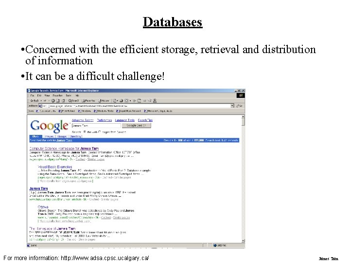 Databases • Concerned with the efficient storage, retrieval and distribution of information • It