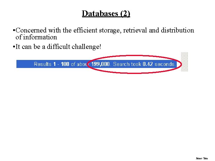 Databases (2) • Concerned with the efficient storage, retrieval and distribution of information •