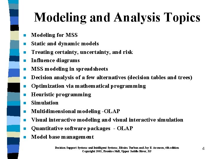 Modeling and Analysis Topics n n n n Modeling for MSS Static and dynamic
