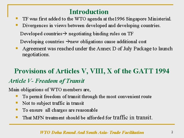 Introduction § TF was first added to the WTO agenda at the 1996 Singapore