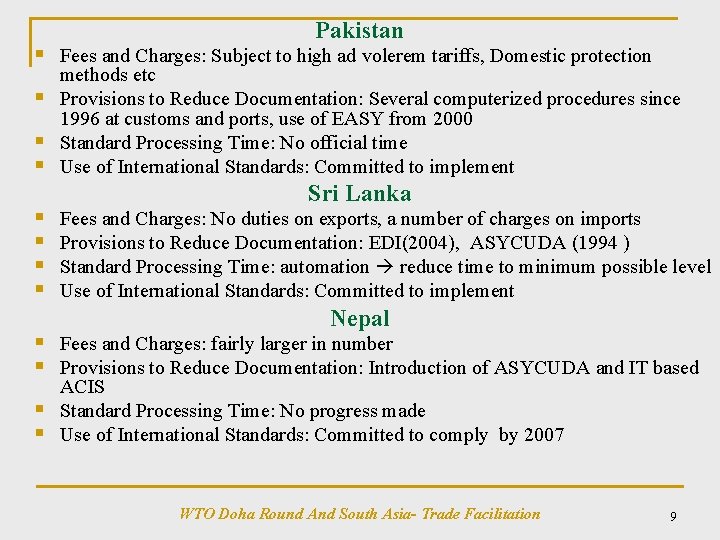Pakistan § Fees and Charges: Subject to high ad volerem tariffs, Domestic protection methods