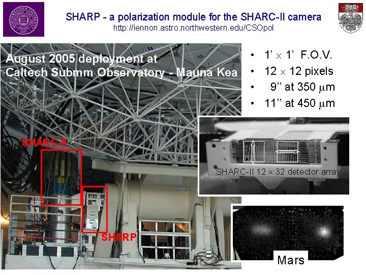 SHARP - a polarization module for the SHARC-II camera http: //lennon. astro. northwestern. edu/CSOpol SHARP - a polarization module for the SHARC-II camera http: //lennon. astro. northwestern. edu/CSOpol
