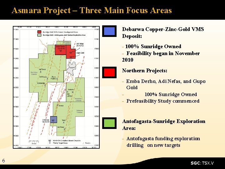 Asmara Project – Three Main Focus Areas Debarwa Copper-Zinc-Gold VMS Deposit: - 100% Sunridge