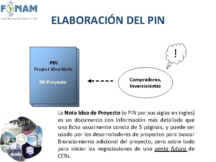 ELABORACIÓN DEL PIN ! PIN Project Idea Note Mi Proyecto Compradores, Inversionistas La Nota