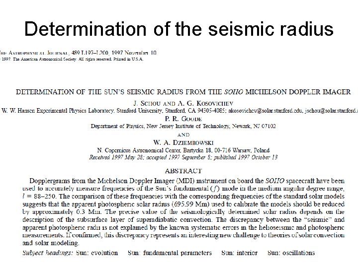 Determination of the seismic radius 