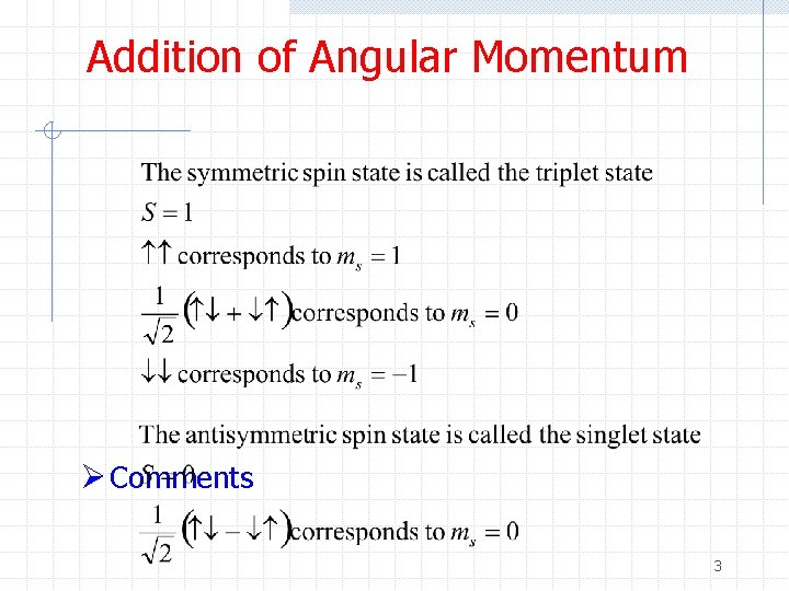 Addition of Angular Momentum Ø Comments 3 