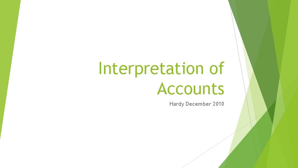 Interpretation of Accounts Hardy December 2010 