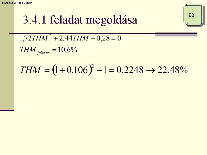 Készítette: Papp József 3. 4. 1 feladat megoldása 63 