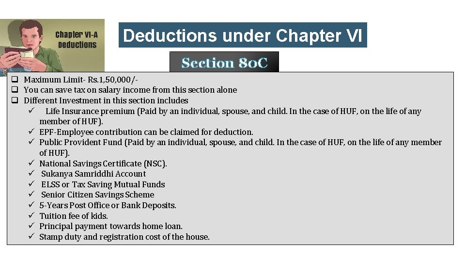 Deductions under Chapter VI Section-A 80 C q Maximum Limit- Rs. 1, 50, 000/q