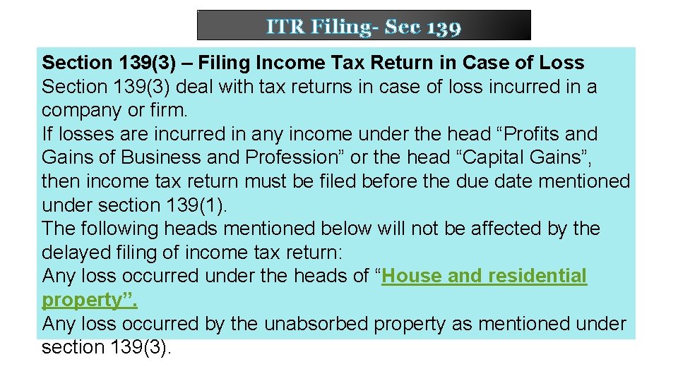 ITR Filing- Sec 139 Section 139(3) – Filing Income Tax Return in Case of