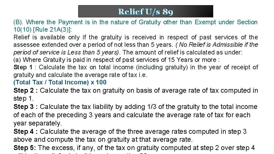Relief U/s 89 (B). Where the Payment is in the nature of Gratuity other