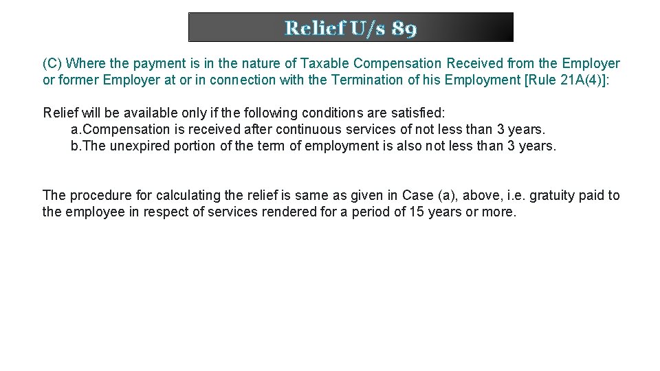 Relief U/s 89 (C) Where the payment is in the nature of Taxable Compensation