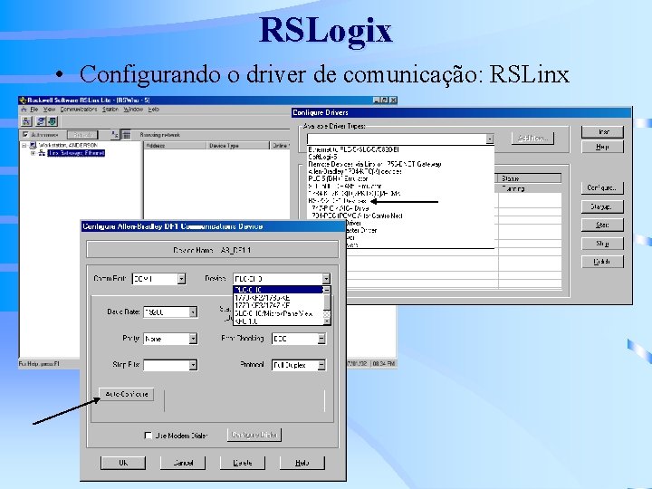 RSLogix • Configurando o driver de comunicação: RSLinx 