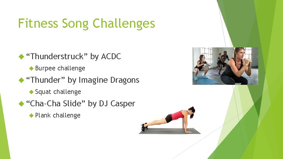Fitness Song Challenges “Thunderstruck” Burpee challenge “Thunder” Squat by Imagine Dragons challenge “Cha-Cha Plank