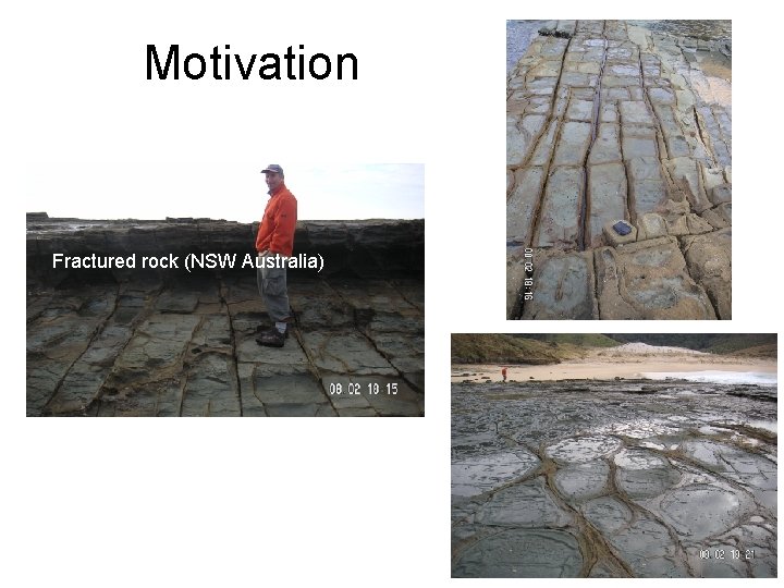 Motivation Fractured rock (NSW Australia) 