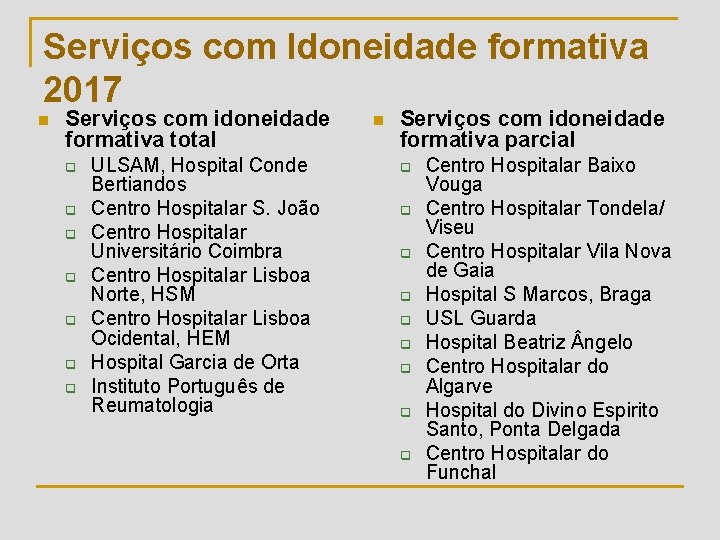 Serviços com Idoneidade formativa 2017 n Serviços com idoneidade formativa total q q q