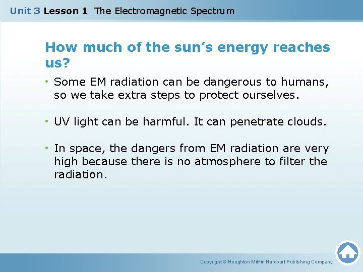 Unit 3 Lesson 1 The Electromagnetic Spectrum How much of the sun’s energy reaches