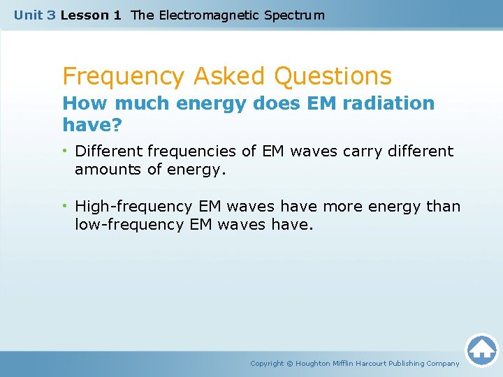 Unit 3 Lesson 1 The Electromagnetic Spectrum Frequency Asked Questions How much energy does
