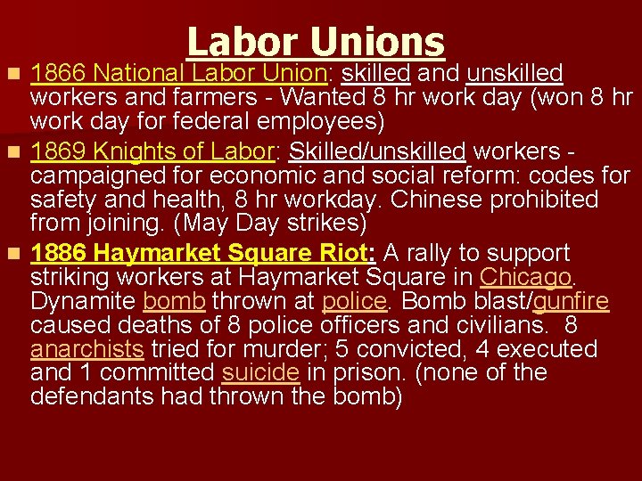 Labor Unions 1866 National Labor Union: skilled and unskilled workers and farmers - Wanted