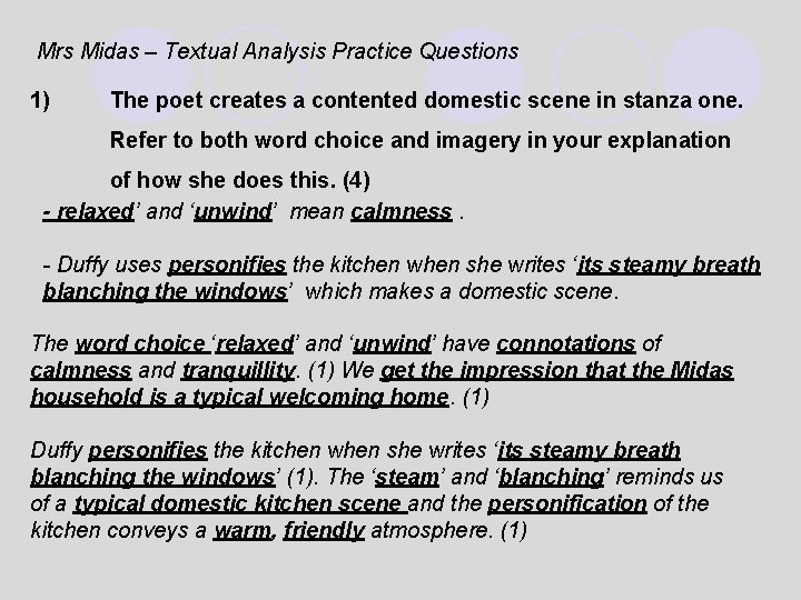 Mrs Midas – Textual Analysis Practice Questions 1) The poet creates a contented domestic