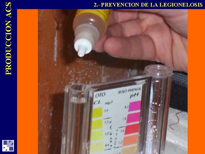 PRODUCCION ACS 2. - PREVENCION DE LA LEGIONELOSIS 