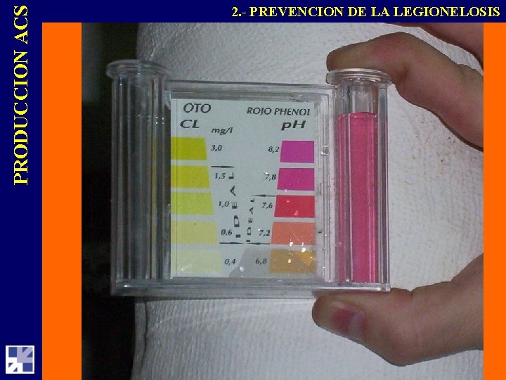 PRODUCCION ACS 2. - PREVENCION DE LA LEGIONELOSIS 