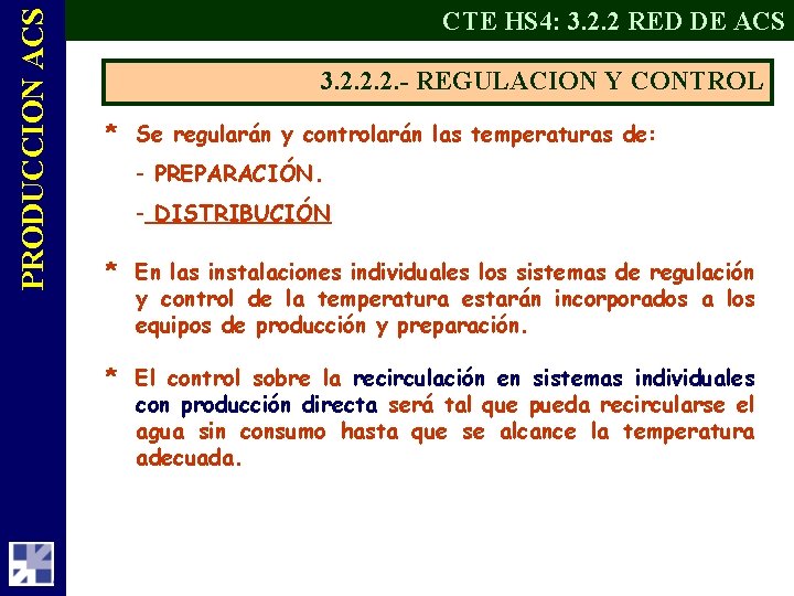 PRODUCCION ACS CTE HS 4: 3. 2. 2 RED DE ACS 3. 2. 2.