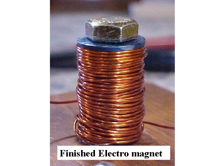 Finished Electro magnet 