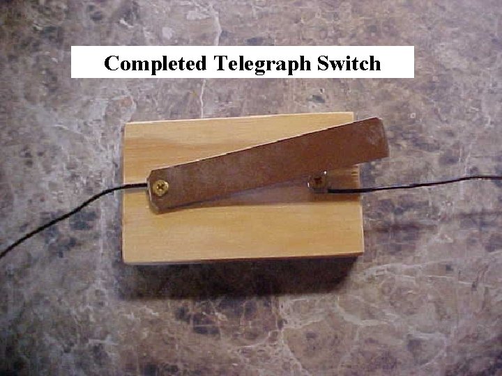 Completed Telegraph Switch 