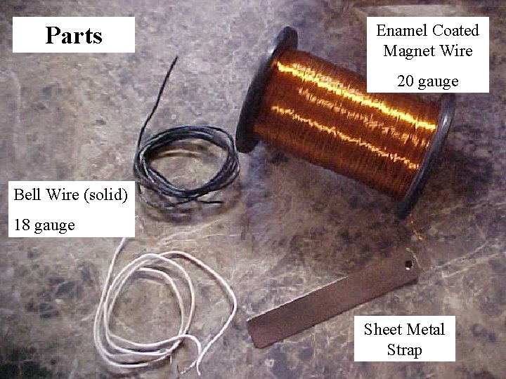 Parts Enamel Coated Magnet Wire 20 gauge Bell Wire (solid) 18 gauge Sheet Metal