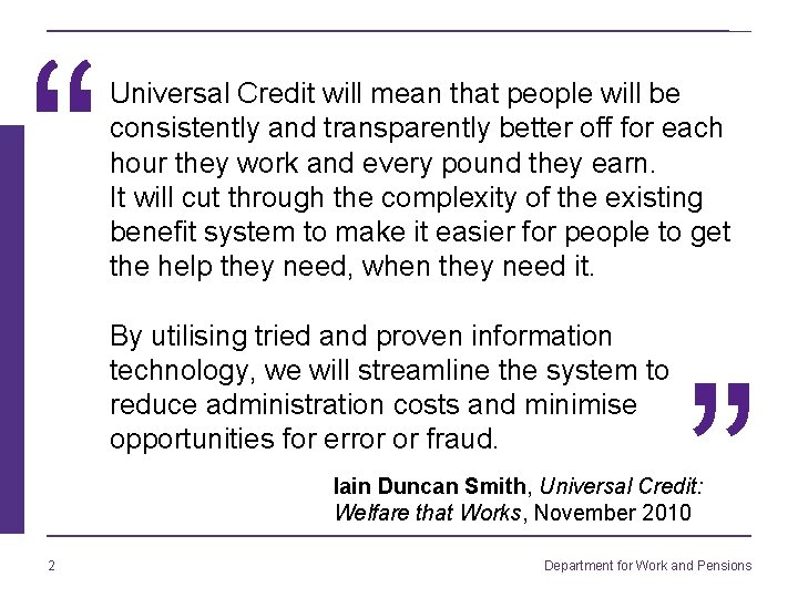 “ Universal Credit will mean that people will be consistently and transparently better off