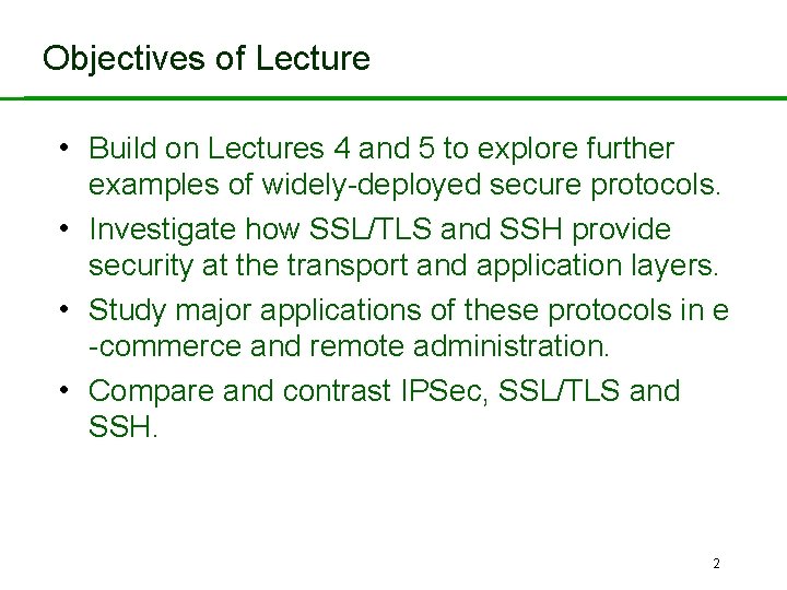 Objectives of Lecture CINS/F 1 -01 • Build on Lectures 4 and 5 to