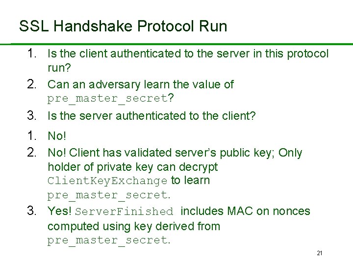 SSL Handshake Protocol Run 1. Is the client authenticated to the server in this