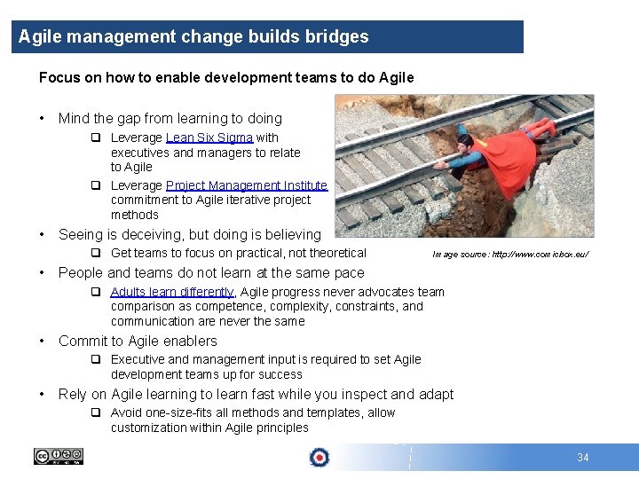 Agile management change builds bridges Focus on how to enable development teams to do