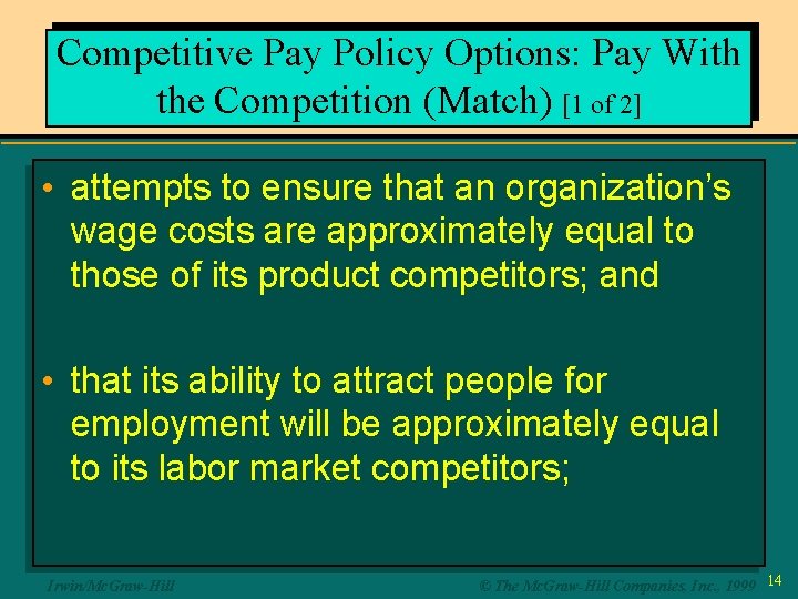 Competitive Pay Policy Options: Pay With the Competition (Match) [1 of 2] • attempts