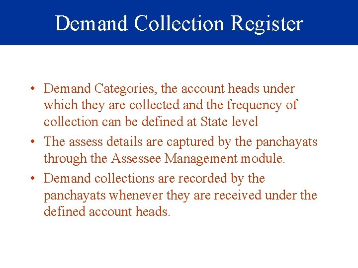 Demand Collection Register • Demand Categories, the account heads under which they are collected