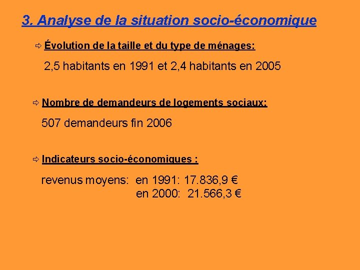 3. Analyse de la situation socio-économique Évolution de la taille et du type de