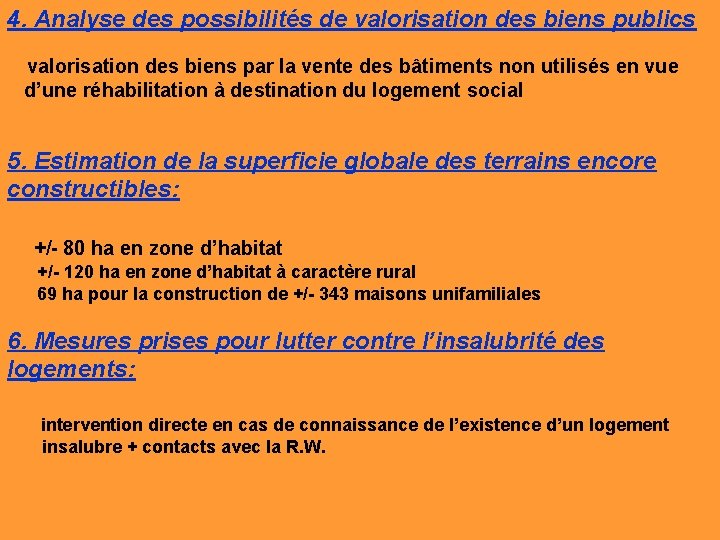 4. Analyse des possibilités de valorisation des biens publics valorisation des biens par la