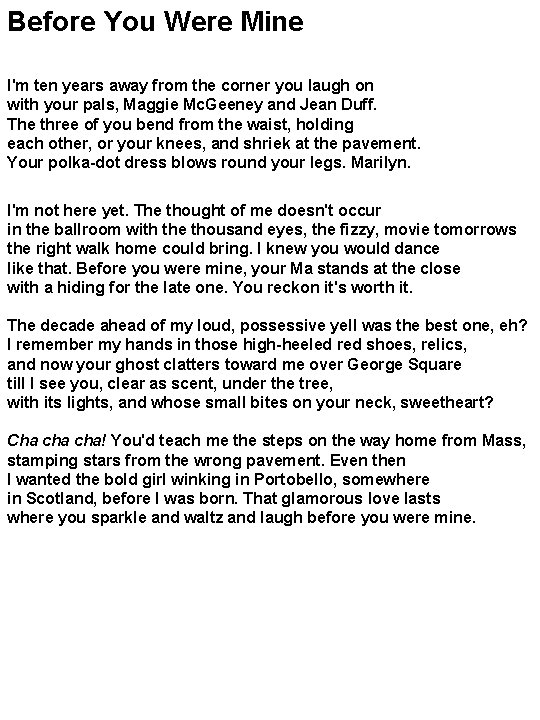 Before You Were Mine I'm ten years away from the corner you laugh on