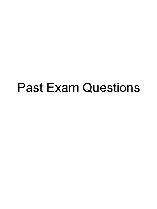 Past Exam Questions 