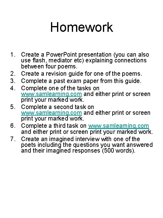 Homework 1. Create a Power. Point presentation (you can also use flash, mediator etc)