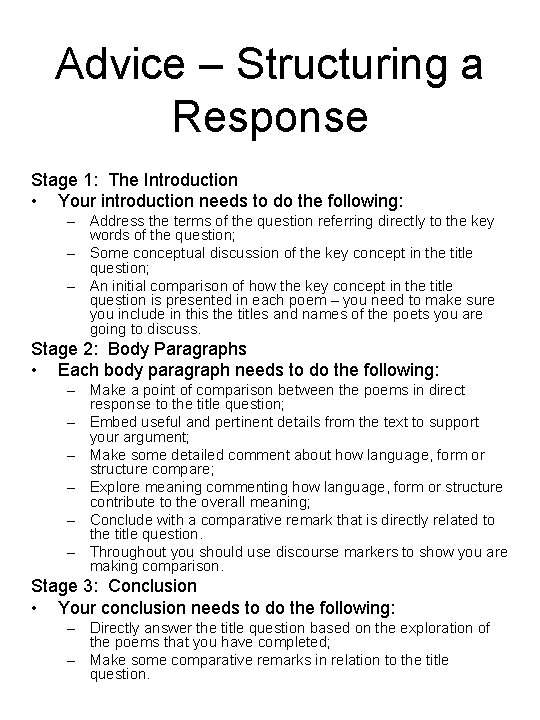 Advice – Structuring a Response Stage 1: The Introduction • Your introduction needs to
