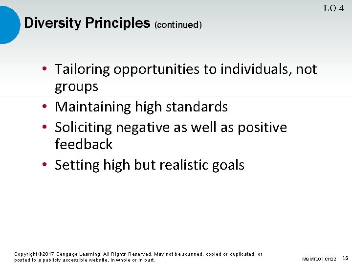 LO 4 Diversity Principles (continued) • Tailoring opportunities to individuals, not groups • Maintaining