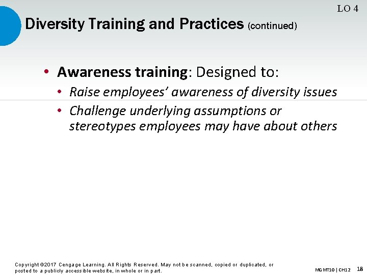 LO 4 Diversity Training and Practices (continued) • Awareness training: Designed to: • Raise