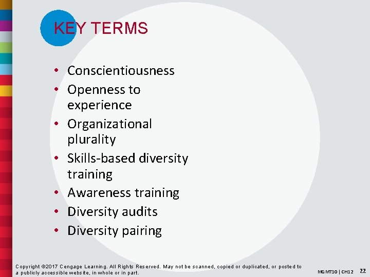 KEY TERMS • Conscientiousness • Openness to experience • Organizational plurality • Skills-based diversity