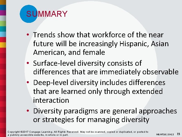 SUMMARY • Trends show that workforce of the near future will be increasingly Hispanic,