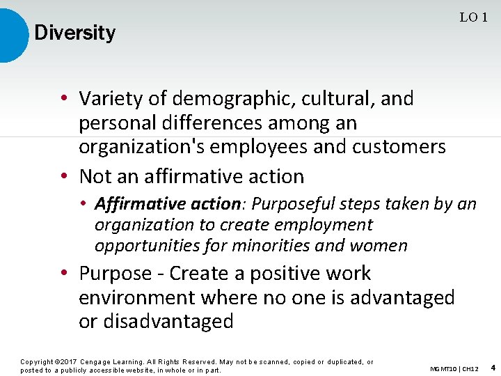 LO 1 Diversity • Variety of demographic, cultural, and personal differences among an organization's