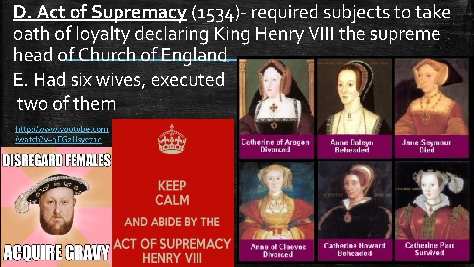 D. Act of Supremacy (1534)- required subjects to take oath of loyalty declaring King D. Act of Supremacy (1534)- required subjects to take oath of loyalty declaring King