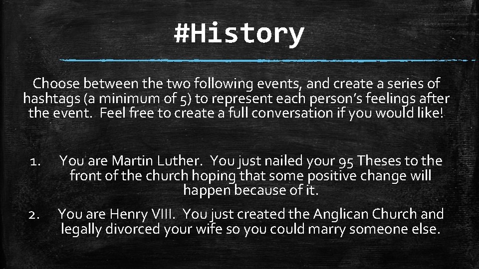 #History Choose between the two following events, and create a series of hashtags (a #History Choose between the two following events, and create a series of hashtags (a