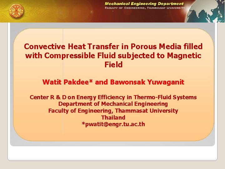 Convective Heat Transfer in Porous Media filled with Compressible Fluid subjected to Magnetic Field